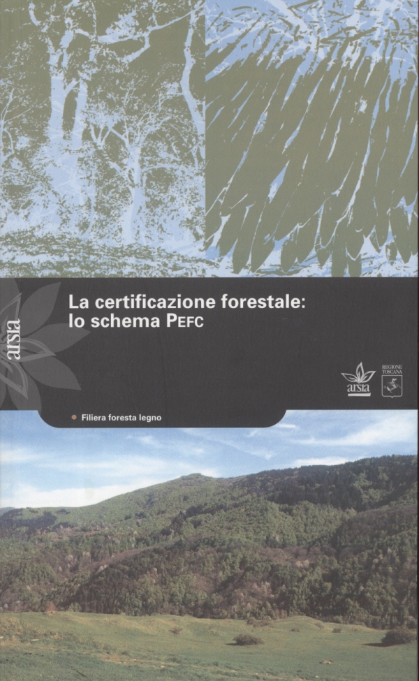 La certificazione forestale: lo schema Pefc